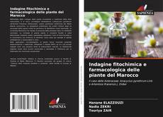 Buchcover von Indagine fitochimica e farmacologica delle piante del Marocco
