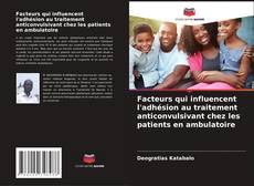 Bookcover of Facteurs qui influencent l'adhésion au traitement anticonvulsivant chez les patients en ambulatoire