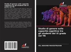 Buchcover von Studio di genere sulle capacità cognitive tra gli studenti del IX grado nel TN