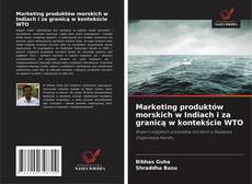 Portada del libro de Marketing produktów morskich w Indiach i za granicą w kontekście WTO