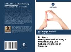 Portada del libro de Echtzeit-Handgestenerkennung – Umwandlung von Gebärdensprache in Sprache