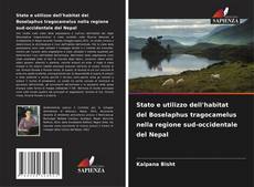 Couverture de Stato e utilizzo dell'habitat del Boselaphus tragocamelus nella regione sud-occidentale del Nepal