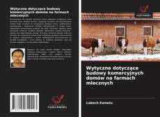 Portada del libro de Wytyczne dotyczące budowy komercyjnych domów na farmach mlecznych