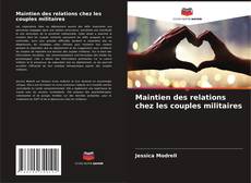 Обложка Maintien des relations chez les couples militaires