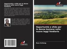 Capa do livro de Opportunità e sfide per le donne keniane nelle nuove leggi fondiarie 