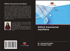Copertina di Déficit transversal maxillaire