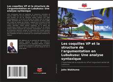 Les coquilles VP et la structure de l'argumentation en Lubukusu: Une analyse syntaxique kitap kapağı