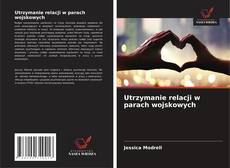 Capa do livro de Utrzymanie relacji w parach wojskowych 