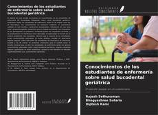 Portada del libro de Conocimientos de los estudiantes de enfermería sobre salud bucodental geriátrica