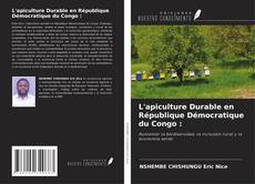 L'apiculture Durable en République Démocratique du Congo : kitap kapağı