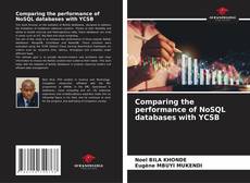 Buchcover von Comparing the performance of NoSQL databases with YCSB