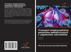 Bookcover of Transport międzyszpitalny pacjentów pediatrycznych z zapaleniem oskrzelików