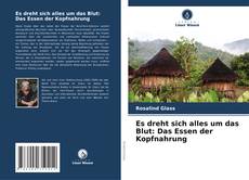 Copertina di Es dreht sich alles um das Blut: Das Essen der Kopfnahrung