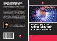 Обложка Reconhecimento de atividade física usando um único sensor: uma abordagem inovadora