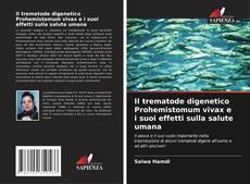 Il trematode digenetico Prohemistomum vivax e i suoi effetti sulla salute umana kitap kapağı