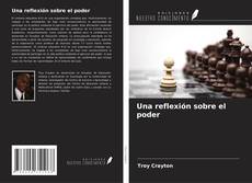 Copertina di Una reflexión sobre el poder