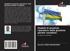 Modelli di giustizia riparativa nella giustizia penale ruandese:的封面
