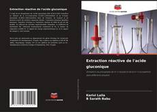 Bookcover of Extraction réactive de l'acide gluconique