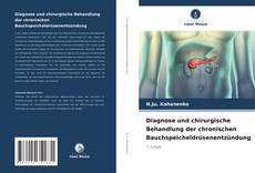 Обложка Diagnose und chirurgische Behandlung der chronischen Bauchspeicheldrüsenentzündung