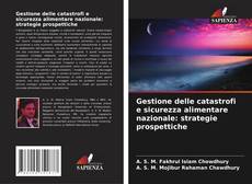 Bookcover of Gestione delle catastrofi e sicurezza alimentare nazionale: strategie prospettiche