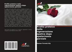 Couverture de Profilo proteico nella rigenerazione epatica dopo epatectomia parziale
