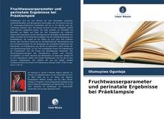 Copertina di Fruchtwasserparameter und perinatale Ergebnisse bei Präeklampsie