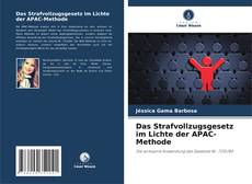 Обложка Das Strafvollzugsgesetz im Lichte der APAC-Methode