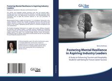 Bookcover of Fostering Mental Resilience in Aspiring Industry Leaders