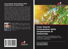 Copertina di Liver Guard: Innovazione della sospensione di tamarindo