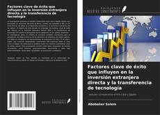 Factores clave de éxito que influyen en la inversión extranjera directa y la transferencia de tecnología kitap kapağı