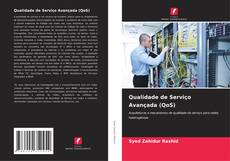 Couverture de Qualidade de Serviço Avançada (QoS)