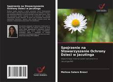 Copertina di Spojrzenie na Stowarzyszenie Ochrony Dzieci w Jacutinga