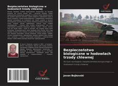 Couverture de Bezpieczeństwo biologiczne w hodowlach trzody chlewnej