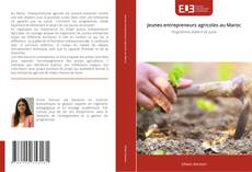 Couverture de Jeunes entrepreneurs agricoles au Maroc