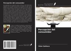 Capa do livro de Percepción del consumidor 