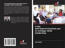 Buchcover von L'uso dell'improvvisazione per lo sviluppo della leadership