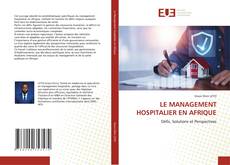 LE MANAGEMENT HOSPITALIER EN AFRIQUE的封面