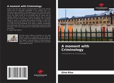 Bookcover of A moment with Criminology