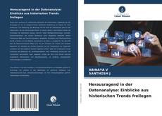 Herausragend in der Datenanalyse: Einblicke aus historischen Trends freilegen的封面