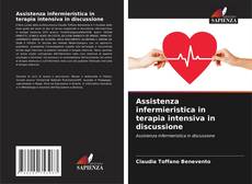 Bookcover of Assistenza infermieristica in terapia intensiva in discussione