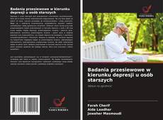 Couverture de Badania przesiewowe w kierunku depresji u osób starszych