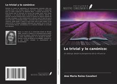 Portada del libro de Lo trivial y lo canónico: