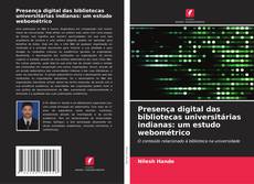 Couverture de Presença digital das bibliotecas universitárias indianas: um estudo webométrico