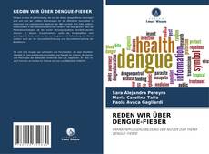 Buchcover von REDEN WIR ÜBER DENGUE-FIEBER