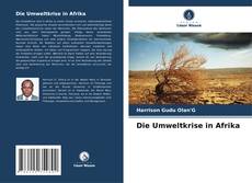 Couverture de Die Umweltkrise in Afrika