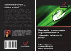 Mapowanie i prognozowanie rozprzestrzeniania się „Myroxylon balsamum (L.) Harms” kitap kapağı
