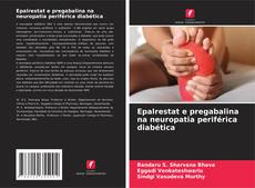 Couverture de Epalrestat e pregabalina na neuropatia periférica diabética