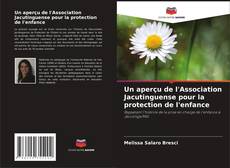 Un aperçu de l'Association Jacutinguense pour la protection de l'enfance的封面