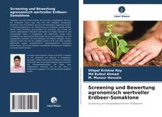 Screening und Bewertung agronomisch wertvoller Erdbeer-Somaklone kitap kapağı