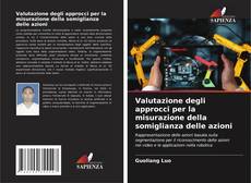 Copertina di Valutazione degli approcci per la misurazione della somiglianza delle azioni